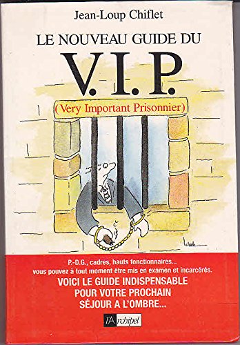 Le nouveau guide du VIP (very important prisonnier) Books
