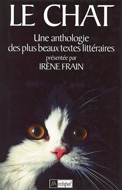 Le chat, une anthologie des plus beaux textes littéraires book