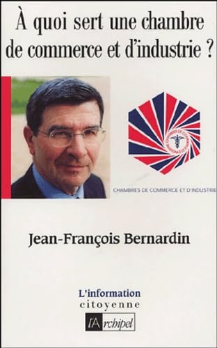 A quoi sert une chambre de commerce et d'industrie ? book