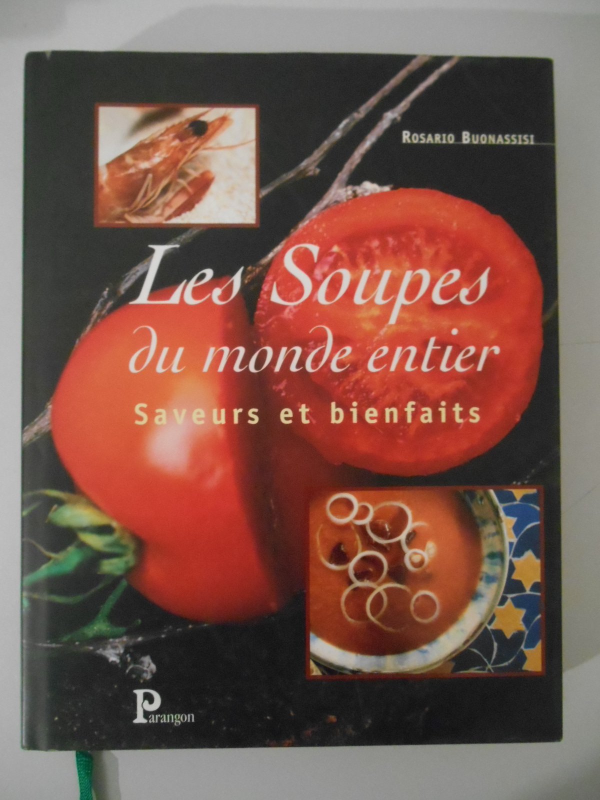 Les Soupes du monde : Saveurs et bienfaits book