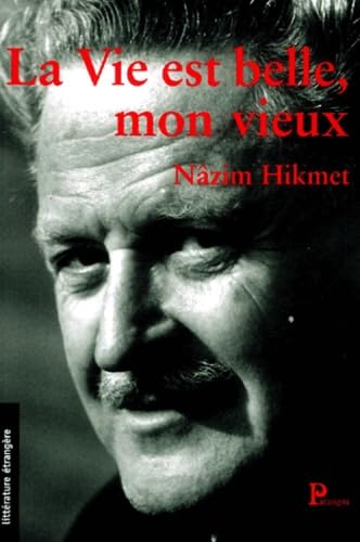 La vie est belle mon vieux Books