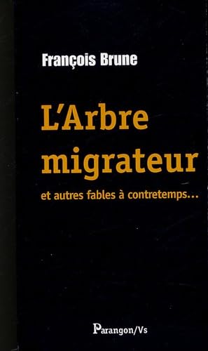 L'arbre migrateur et autres fables à contretemps Books