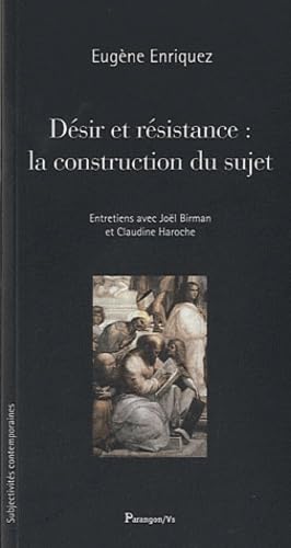 Désir et résistance : la construction du sujet: Contribution à une nouvelle anthropologie book