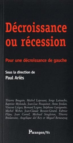 Décroissance ou récession: Pour une décroissance de gauche book