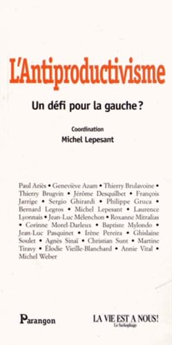 L'Antiproductivisme: Un défi pour la gauche ? Books