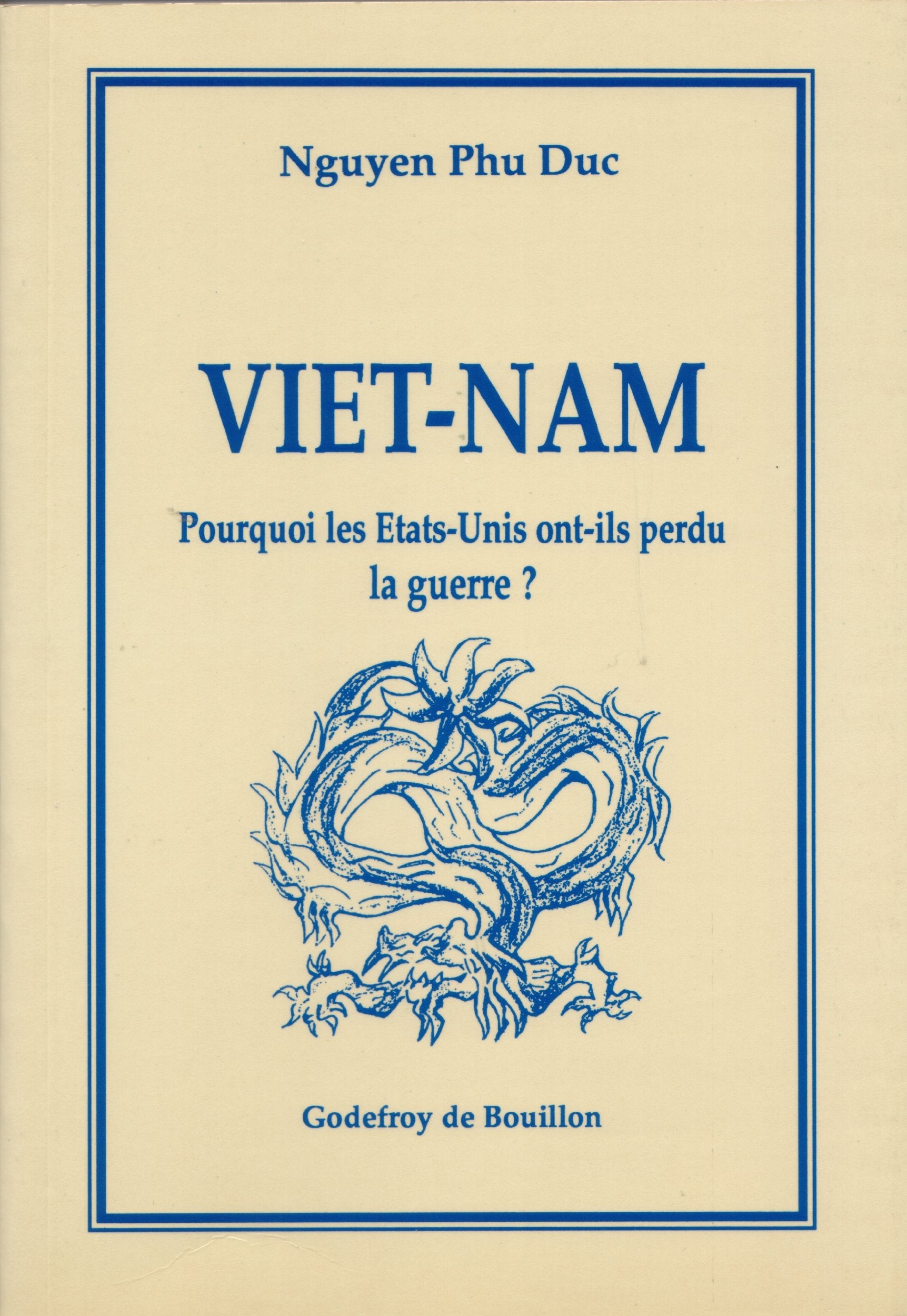 Viet-Nam. : Pourquoi les Etats-Unis ont-ils perdu la guerre ? Books