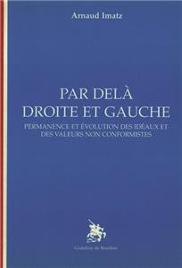 Par delà droite et gauche - Permanence et évolution des idéaux et des valeurs non conformistes book