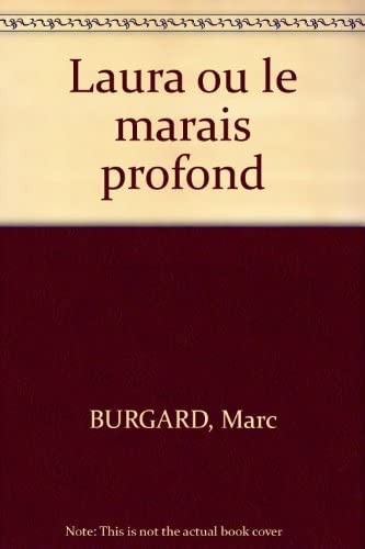 Laura ou le marais profond book
