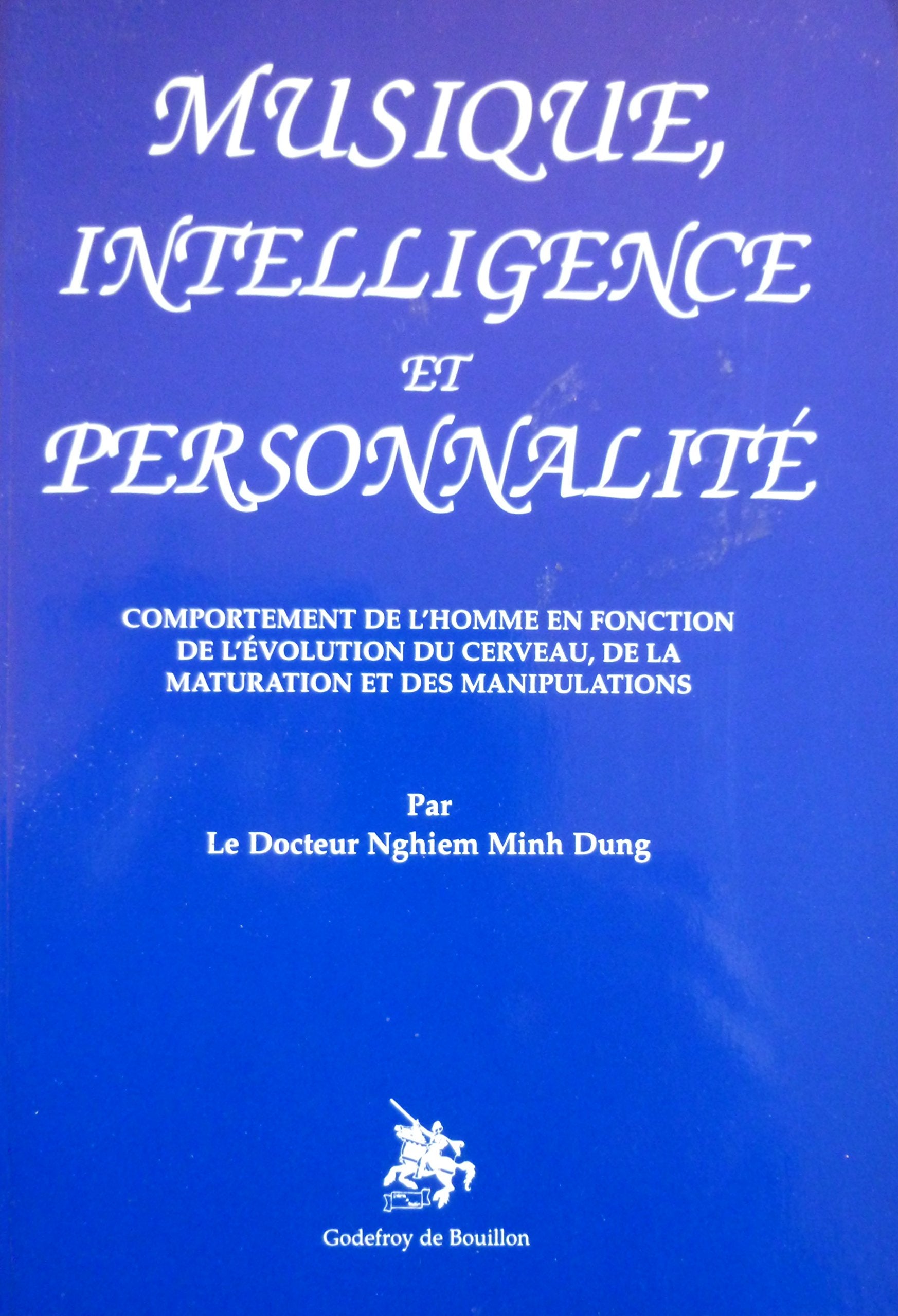 Musique, intelligence et personnalité : comportement de l'homme en fonction de l'évolution du cerveau, de la maturation et des manipulations book