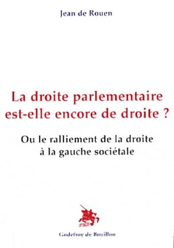 La droite parlementaire est-elle encore de droite ? book