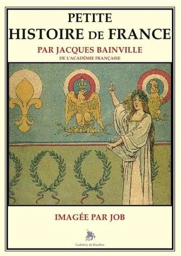 Petite Histoire de France imagée par Job Books