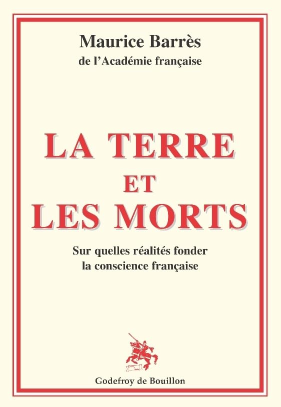 La terre et les morts: Sur quelles réalités fonder la conscience française book