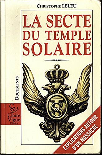La secte du temple solaire: Explications autour d'un massacre book