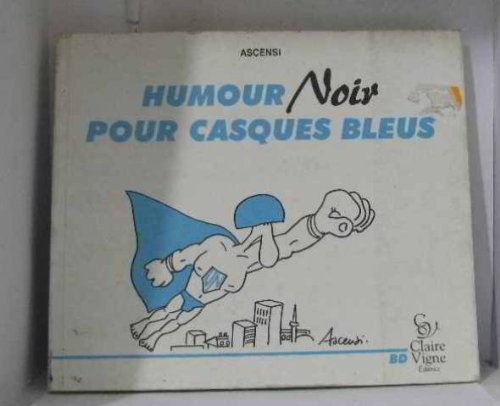 Humour noir pour casques bleus 010897 book