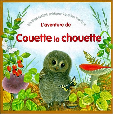 L'aventure de Couette la chouette : un livre animé Books