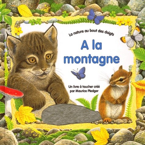 A la montagne (livre à toucher) book