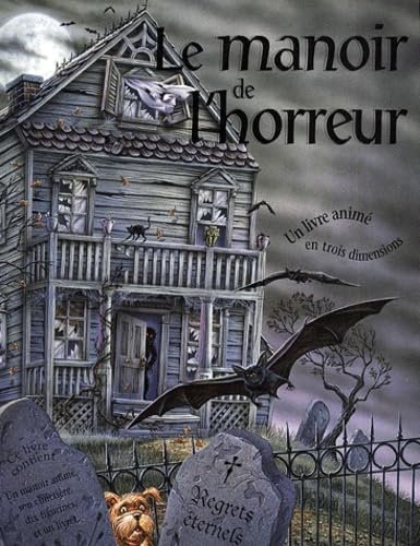 Le Manoir De L'Horreur. Un Livre Anime En Trois Dimensions Books