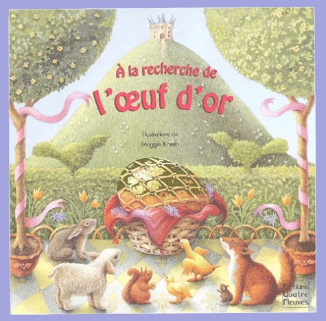 A La Recherche De L'Oeuf D'Or book