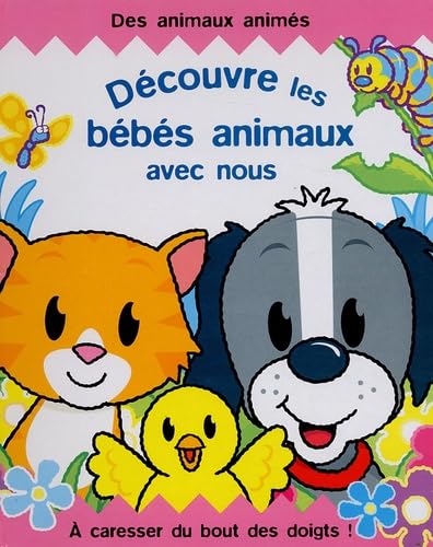 Découvre les bébés animaux avec nous Books