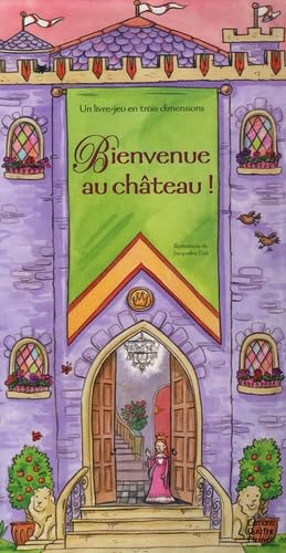 Bienvenue au château !: Un livre-jeu en 3 dimensions Books