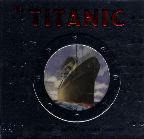 Le Titanic: Journal de bord d'un jeune passager book