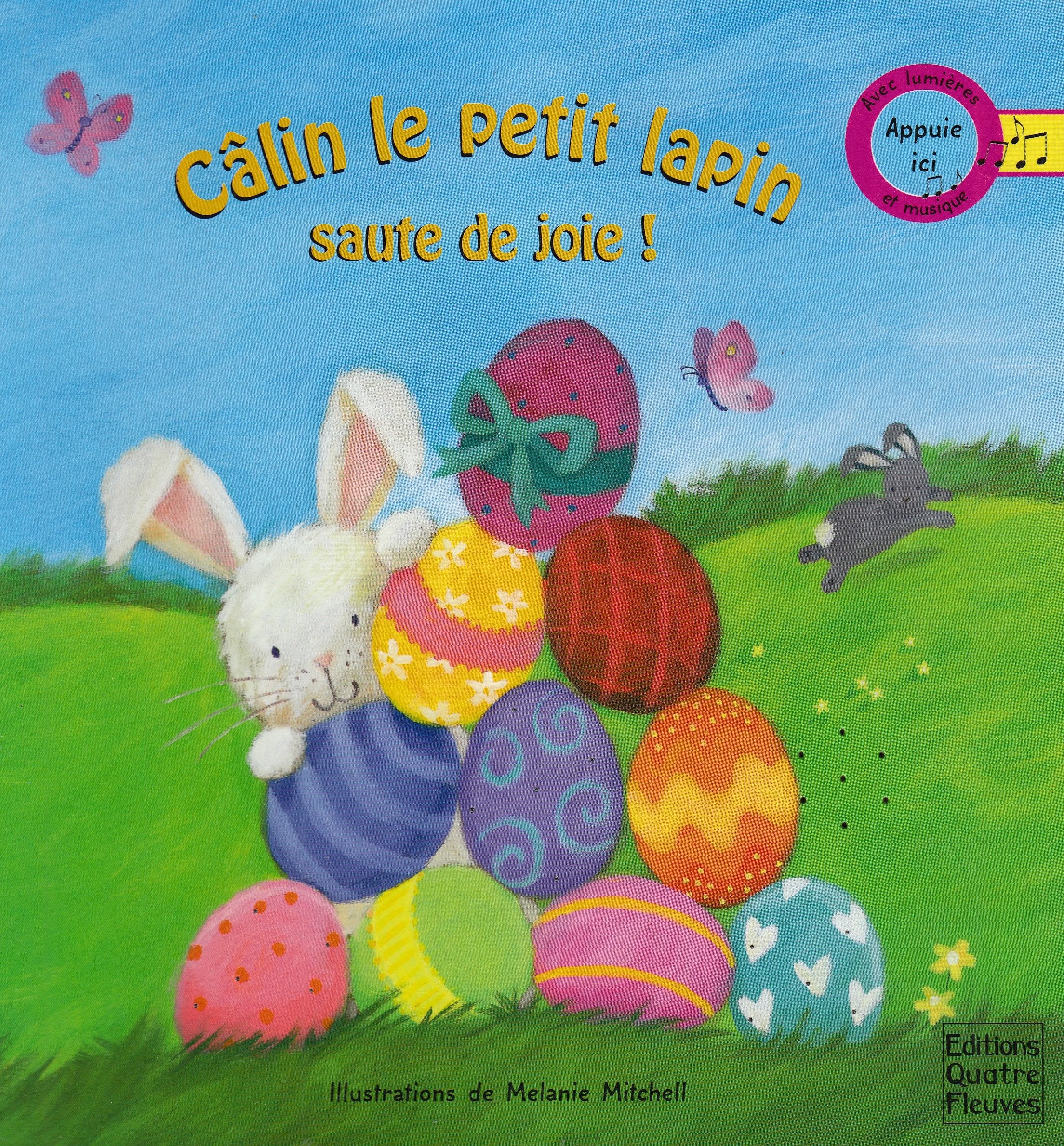 Câlin le petit lapin saute de joie !: Avec lumières et musique Books