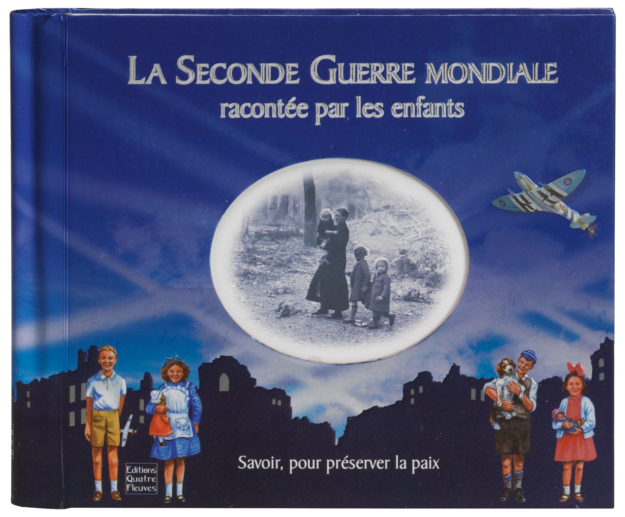 La Seconde Guerre Mondiale racontée par les enfants book