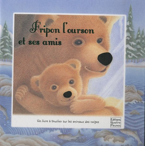 Fripon l'ourson et ses amis Books