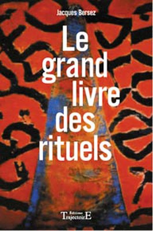 Grand livre des rituels Religion & Esotericism