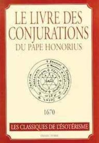 Le livre des conjurations du Pape honorius, 1670 book