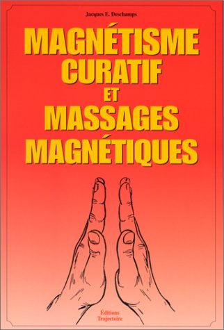 Magnétisme curatif et massages magnétiques Books
