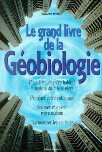 Le grand livre de la géobiologie book