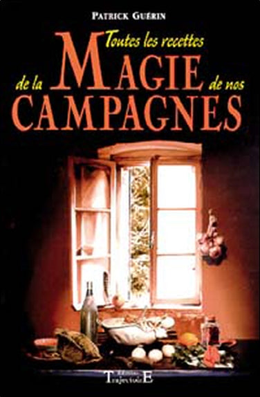 Toutes les recettes de la magie de nos campagnes Religion & Esotericism