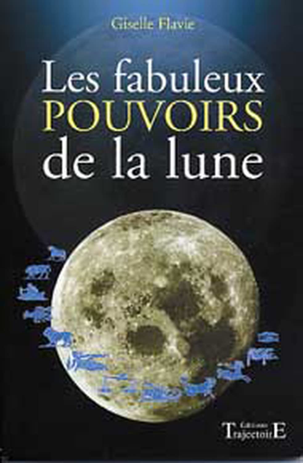 Les fabuleux pouvoirs de la lune book