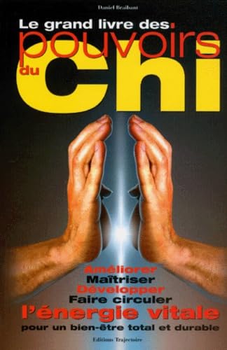 Le grand livre des pouvoirs du Chi Leisure, Home & Garden