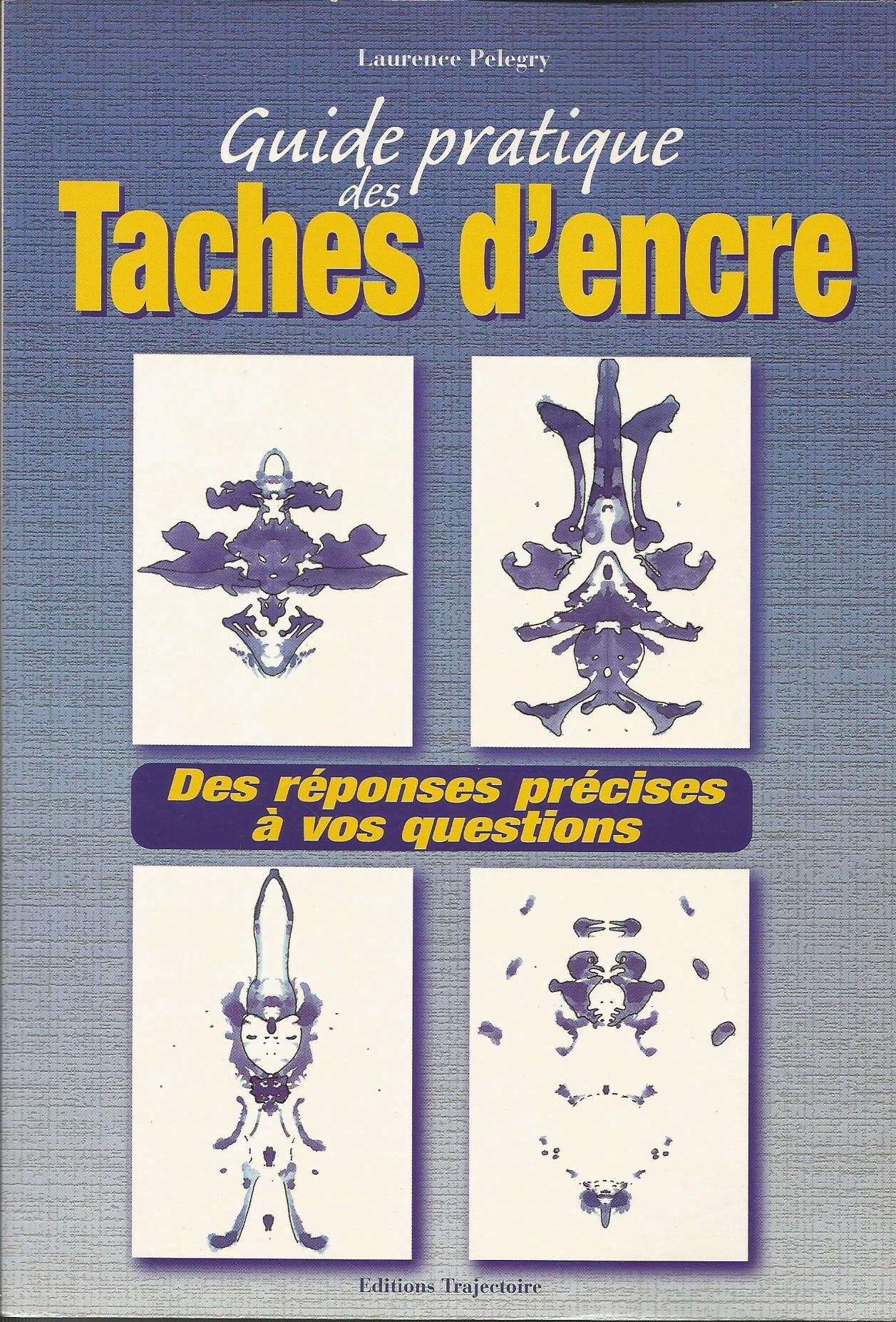 Guide pratique des tâches d'encre Religion & Esotericism