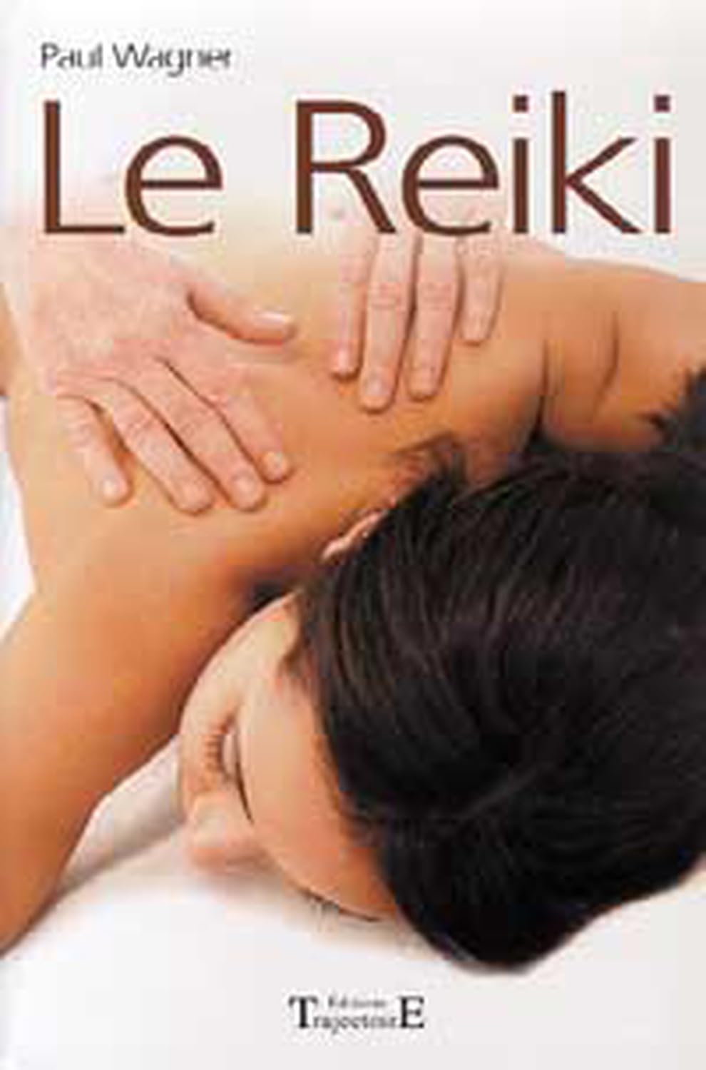 Reiki : le sentier qui mène a la guérison Books