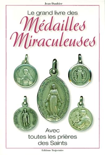 Grand livre des médailles miraculeuses Religion & Esotericism