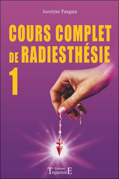 Cour complet de radiesthésie. Vol. 1 Health, Nutrition & Fitness