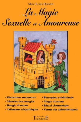 Magie sexuelle et amoureuse Religion & Esotericism