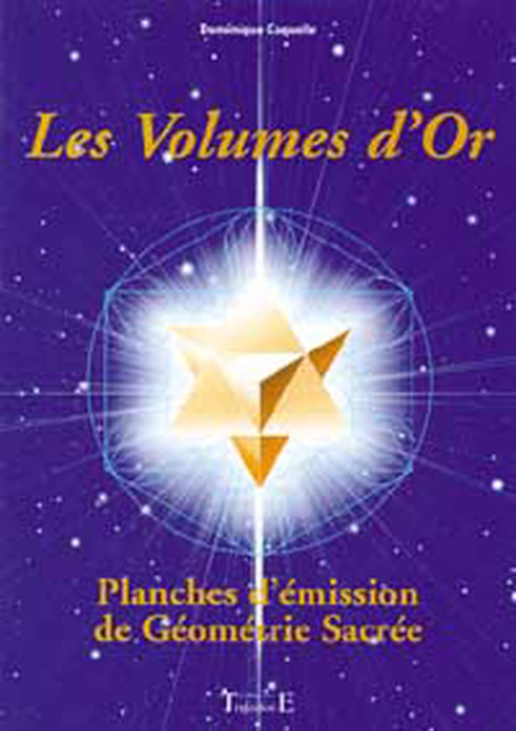 Volumes d'Or - Géométrie sacrée Reference Books