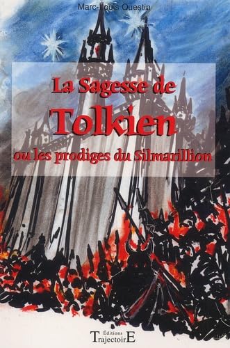 Sagesse de Tolkien - Le Silmarillion Religion & Esotericism
