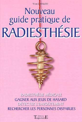 NOUVEAU GUIDE PRATIQUE DE RADIESTHESIE Books