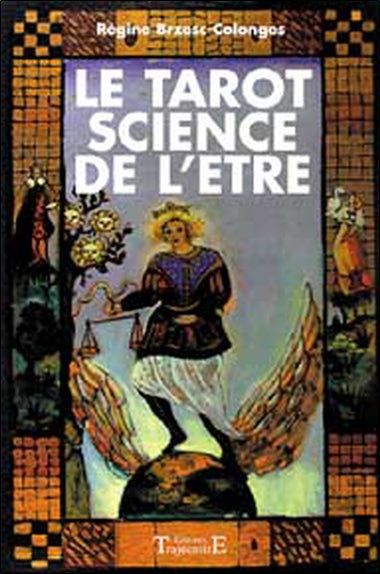 Le tarot : science de l'être Religion & Esotericism