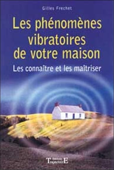 Phénomènes vibratoires de votre maison Books