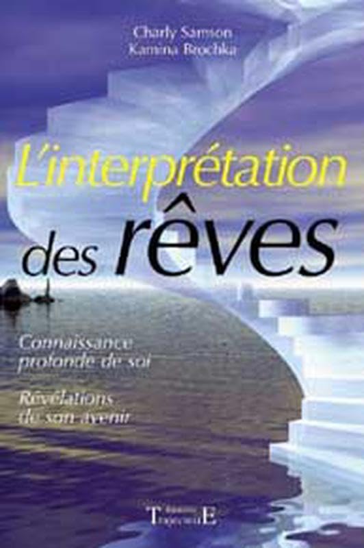 Interprétation des rêves: Connaissance profonde de soi, révélations de son avenir Psychology