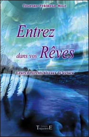 Entrez dans vos rêves: Leurs différents niveaux de lecture Psychology