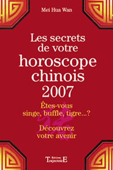 Secrets de votre horoscope chinois 2007 book