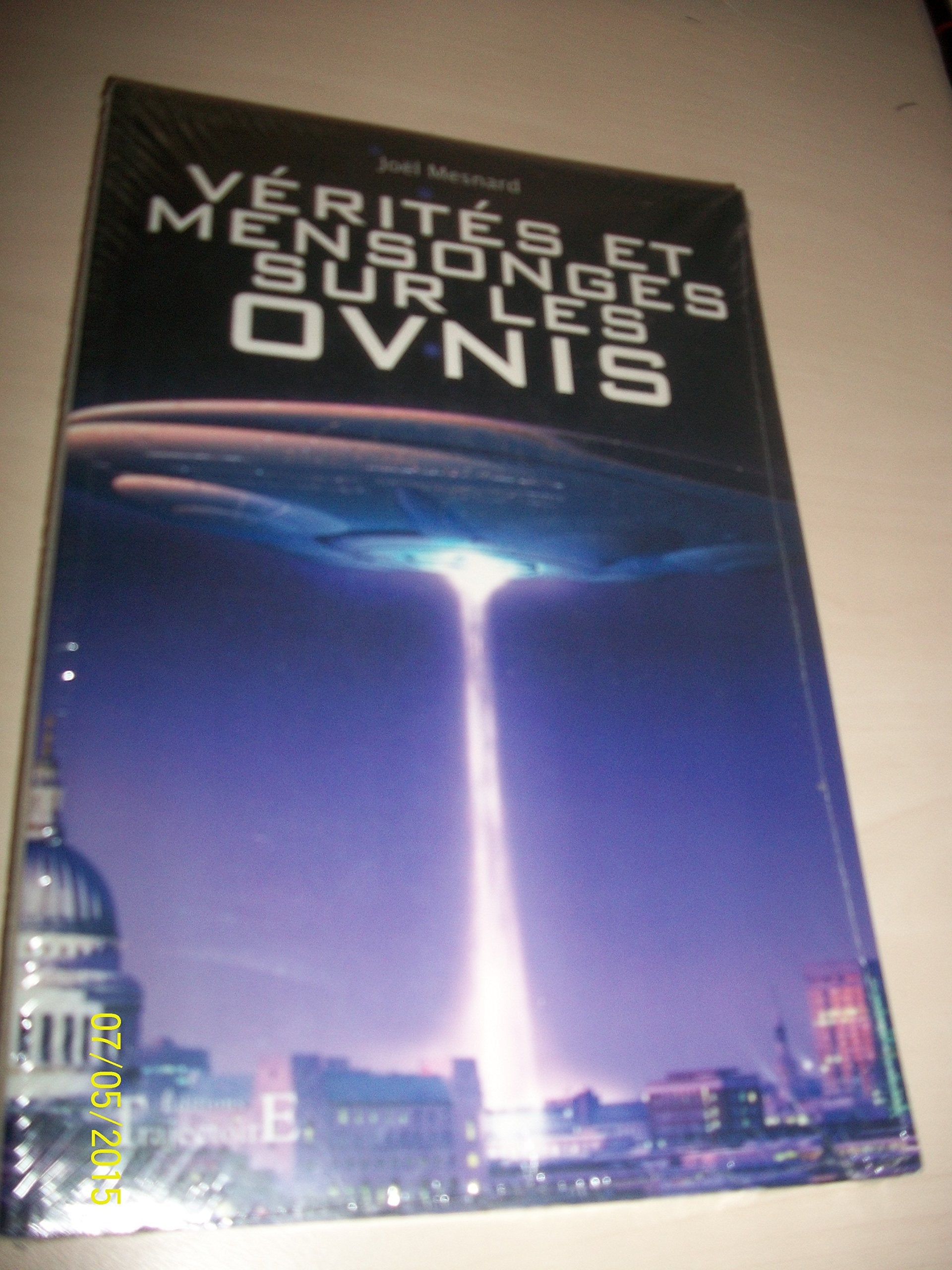 Vérités et mensonges sur les OVNIS book