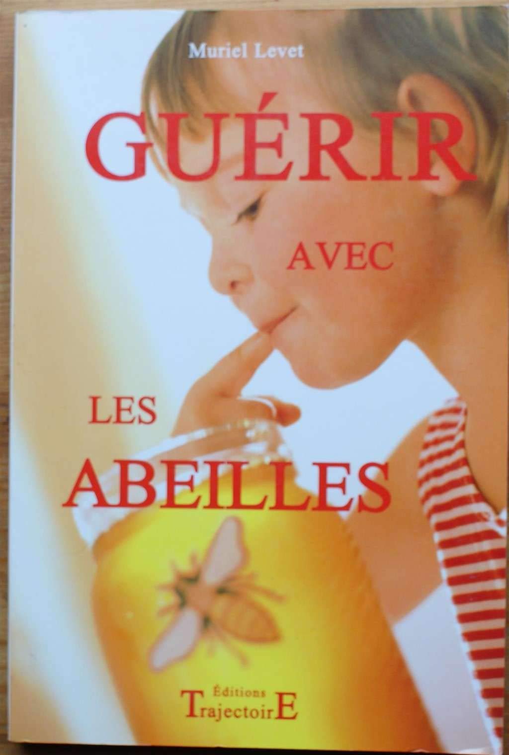Guérir avec les abeilles Health, Nutrition & Fitness